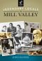 [Legendary Locals 01] • Legendary Locals of Mill Valley